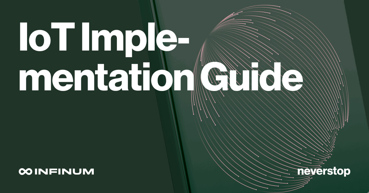 Guide To IoT Implementation | Infinum