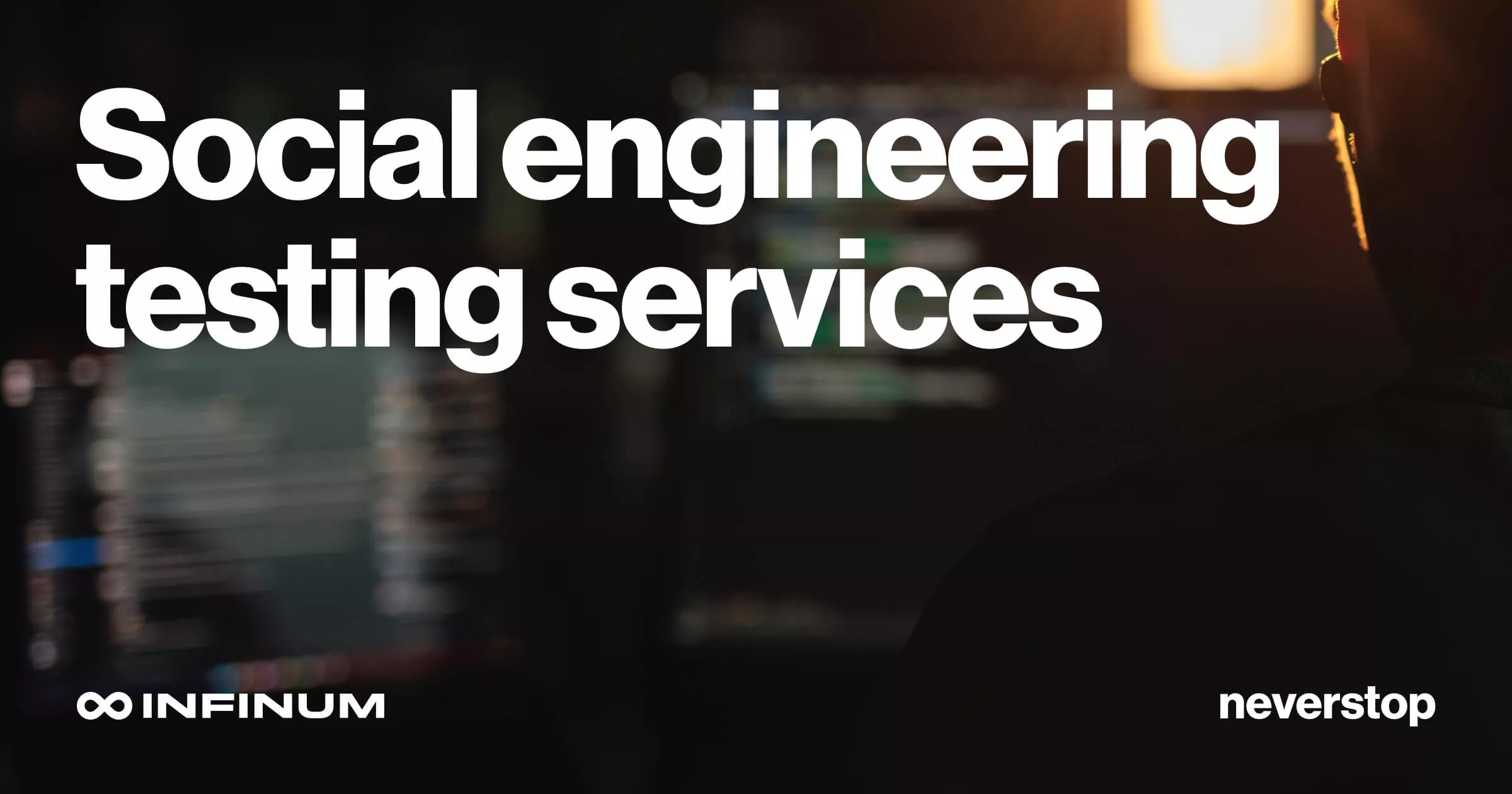 Social Engineering Penetration Testing Services | Infinum
